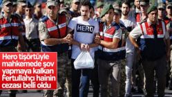 Hero tişörtüyle duruşmaya gelen FETÖ'cü müebbet yedi