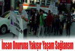 İnsan onuruna yakışır yaşam sağlansın