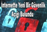 İnternette yeni bir güvenlik açığı bulundu