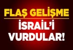 İSRAİL İLK KEZ VURULDU !!!