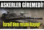 İsrail'den Gazze'ye kara harekatı