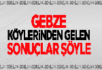 işte Gebze'den ilk sonuçlar