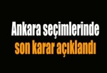 İşte YSK'nın Ankara kararı