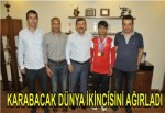 KARABACAK DÜNYA İKİNCİSİNİ AĞIRLADI