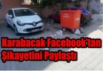 Karabacak Facebook'tan şikayetini paylaştı