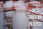 Kocaeli, Türkiye'nin LPG deposu