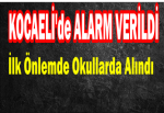 KOCAELİ'de ALARM VERİLDİ