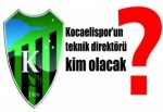 Kocaelispor’un teknik direktörü kim olacak?