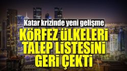 Körfez ülkeleri talep listesini geri çekti