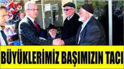 Köşker: Büyüklerimiz başımızın tacı
