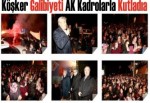 Köşker galibiyeti AK kadrolarla kutladı