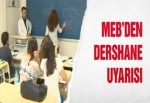 MEB'TEN DERSHANE UYARISI