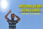 Meteorolojiden sıcaklık uyarısı