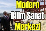 Modern bilim sanat merkezi