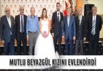 Mutlu Beyazgül kızını evlendirdi