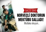 Norveçli Profesör Gazze'den sarstı!