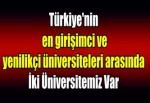 O LİSTEYE İKİ ÜNİVERSİTEMİZ DE GİRDİ