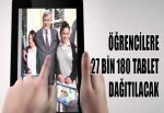 Öğrencilere 27 bin 180 tablet