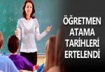 Öğretmen Atama Tarihleri Ertelendi