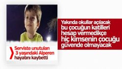 Okul servisinde unutularak ölen çocuğun evinde yas var