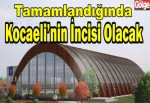 Olimpik Yüzme Havuzu, Kocaeli’nin İncisi Olacak