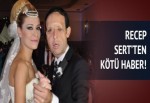 Recep Sert hastanelik oldu!