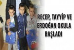 Recep, Tayyip ve Erdoğan okula başladı