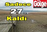 Sadece 27 santim kaldı