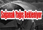 Sağanak yağış bekleniyor