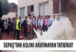 Sepaş'tan aslını aratmayan tatbikat