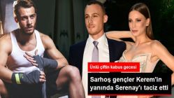 Serenay Sarıkaya'yı Taciz Ettiler, Sevgilisi Kerem Bursin Devreye Girdi