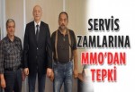 Servis zamlarına MMO’dan tepki