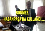 SÖNMEZ, OYUNU KARTEPE,HASANPAŞA’DA KULLANDI