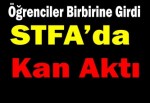 STFA’da Kan Aktı