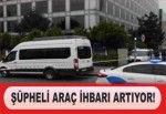 Şüpheli minibüs alarmı!