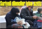 Suriyeli dilenciler iyice azıttı