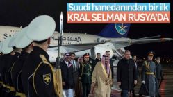 Suudi Arabistan'dan bir ilk: Kral Selman Rusya'da