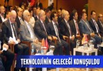 Teknolojinin geleceği konuşuldu