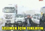 TEM ve D-100'de zincirleme kazalar