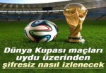 TRT Dünya Kupası maçlarının şifresini buldular