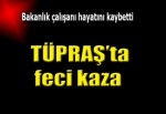 TÜPRAŞ'ta kaza: 1 ölü