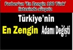 Türkiye'nin En Zengin Adamı Değişti