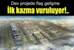 Üçüncü havalimanının temeli ne zaman atılıyor?