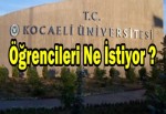 Üniversite öğrencileri ne istiyor ?