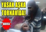 Yasak Aşka Tornavida