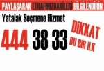 Yatalak Seçmene Hizmet: 444 38 33