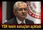 YSK kesin sonuçları açıkladı.