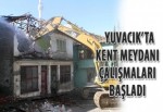 Yuvacık’ta kent meydanı için çalışmalar başladı