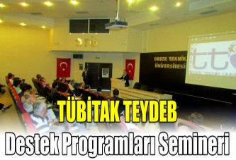 TÜBİTAK TEYDEB Destek Programları Semineri