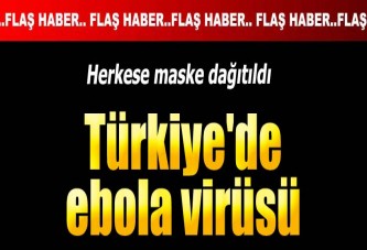 Türkiye de Ebola Virüsü